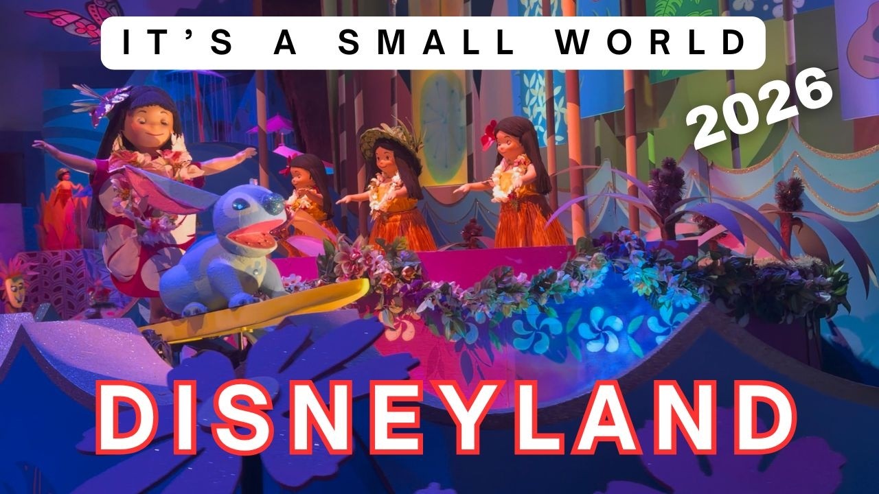 2026 EXPLORING THE ATTRACTION IT'S A SMALL WORLD AT DISNEYLAND, IN ANAHEIM CALIFORNIA