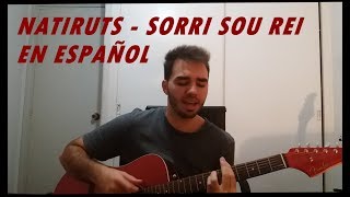Video thumbnail of "Natiruts - Sorri, Sou Rei (Cover en Español)│Santi Telles"