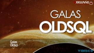 Galas - Oldsql (Original Mix)