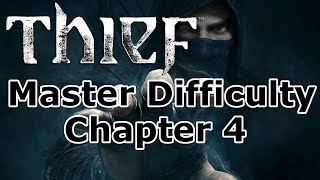 Thief - Master Difficulty (725 points): Chapter 4