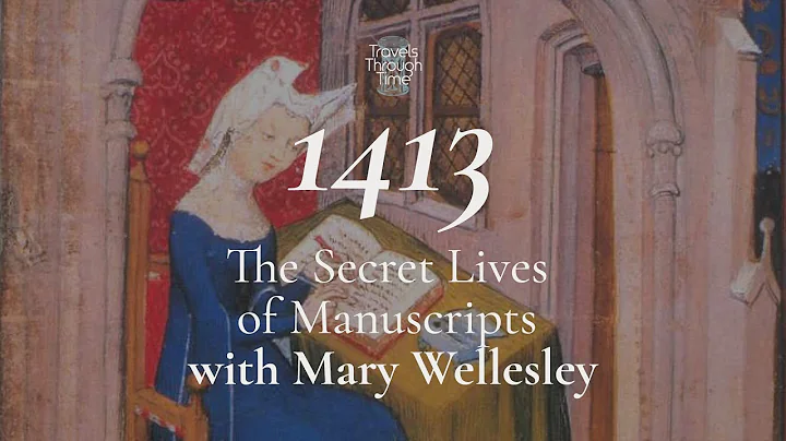 Mary Wellesley on the Hidden Lives of Manuscripts,...