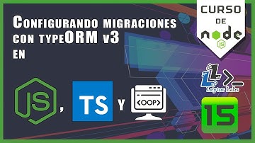 CONFIGURANDO MIGRACIONES con typeORM v3 en nodeJs & ts - EP15 - curso de nodejs gratis - ESPAÑOL