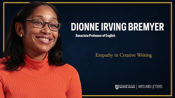 Empathy in Creative Writing – Dionne Irving Bremyer