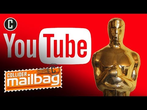 The Oscars on YouTube: Is This the Answer? - Mailbag