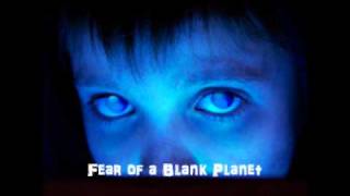 My Favorite Songs: Porcupine Tree - Fear of a Blank Planet chords