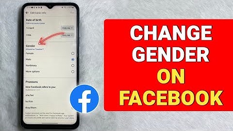 How To Change Gender On Facebook - Full Guide