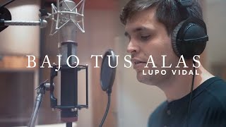 Lupo Vidal | Bajo tus Alas (Video Oficial) chords