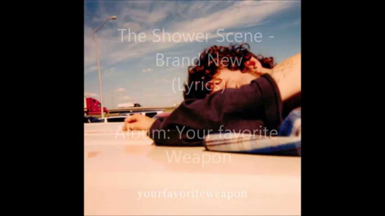 01. The Shower Scene (Lyrics) Brand New (Your favorite Weapon) HD