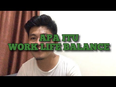 Apa itu Work Life Balance ?! || Pentingnya menjaga Jam Bekerja - YouTube