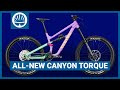 NEW 2022 Canyon Torque | The Most Versatile All Mountain Bike?