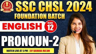 SSC CHSL ENGLISH CLASSES 2024 | PRONOUN ENGLISH GRAMMAR - 2 | PRONOUN AND ITS TYPES | BY BARKHA MAAM