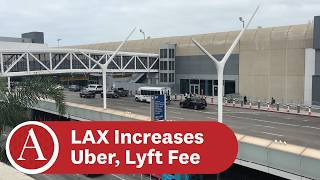 LAX Board Approves Uber, Lyft Fee Increase - ATVN, Tuesday, March 10th, 2026
