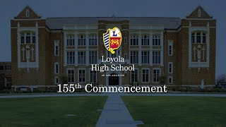 Loyola's 155th Commencement