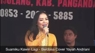 Suamiku Kawin Lagi - Berdosa Cover Yayah Andriani (LIVE SHOW PAMAYANGSARI CIPATUJAH TASIKMALAYA)