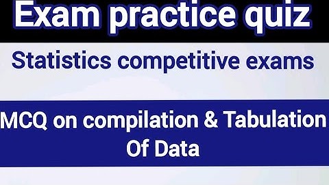 Data Compilation & Tabulation MCQs | Topic Wise Statistics | Mock Test & Exam Prep|