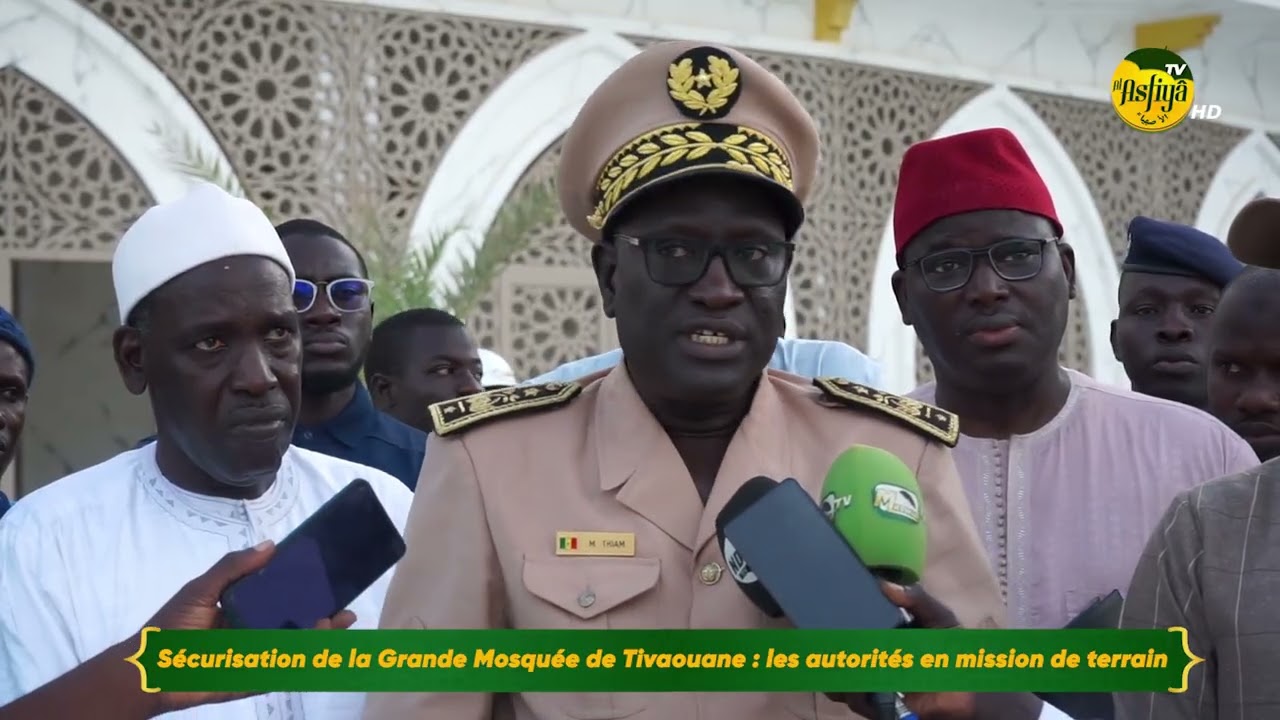 Sécurisation de la Grande Mosquée de Tivaouane  les autorités en mission de terrain