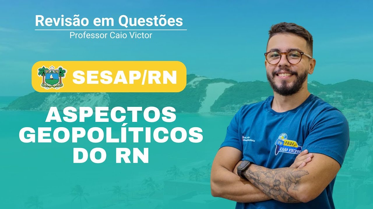 Simulado - Aspectos geopolíticos do Rio Grande do Norte com Caio Victor ...