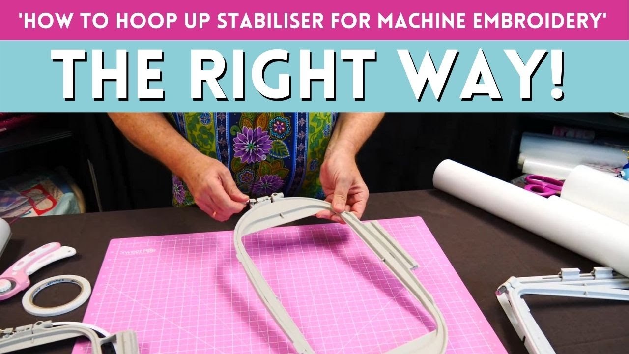 How To Hoop Up Stabiliser For Machine Embroidery The Right Way! 