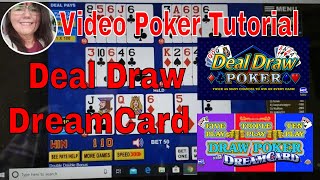 Video Poker Tutorial Series - Deal Draw and Dream Card Video Poker - Learn to Play!