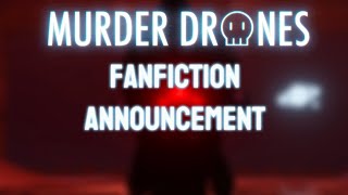 The Closure (Murder drones Fanfiction)