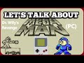 Let's Talk About MEGA MAN 1 (GAME BOY AND PC)