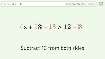 Solving Linear Inequalities: 12 is Smaller Than x+13