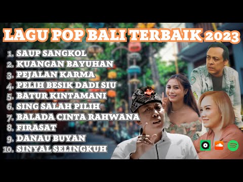 Lagu Pop Bali Terbaik | Kumpulan Lagu Bali Paling Hits 2023