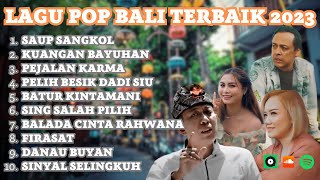 Lagu Pop Bali Terbaik | Kumpulan Lagu Bali Paling Hits 2023