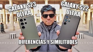 Samsung Galaxy S22 Ultra vs Galaxy S23 Ultra: ¿Cuál es mejor? (Comparativa)