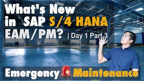 SAP S/4 HANA EAM/PM? |Emergency Maintenance | Day 1 Part 3