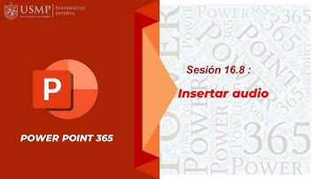Power Point 365 : Sesión 16.8 - Insertar audio