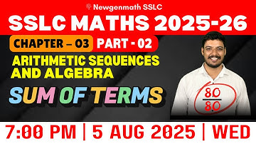 Class 10 Maths | Ch 3: Arithmetic Sequences | Find Number of Terms & Sum | Live Class Aug 6 @ 7 PM