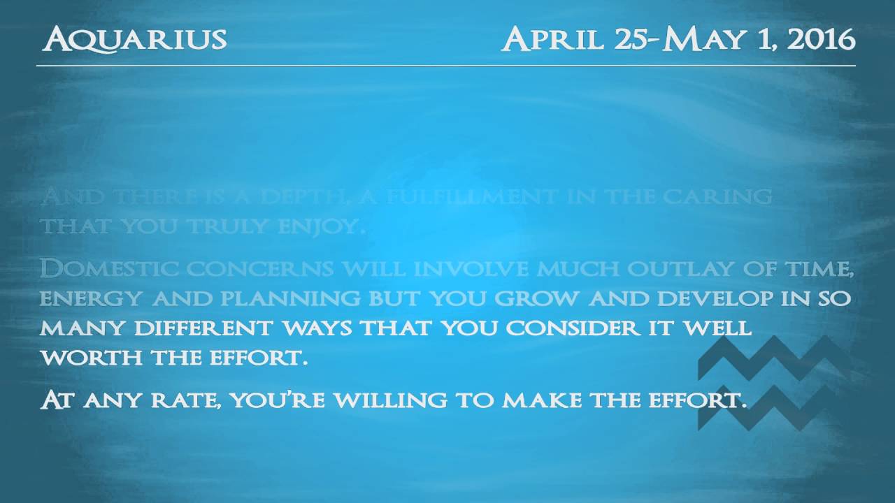 Aquarius Weekly Horoscope April 25May 1, 2016 YouTube