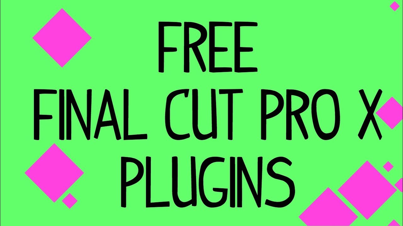 final cut pro x plugins for free