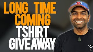 1st April 26 - Long time coming TShirt GIVEAWAY!!!