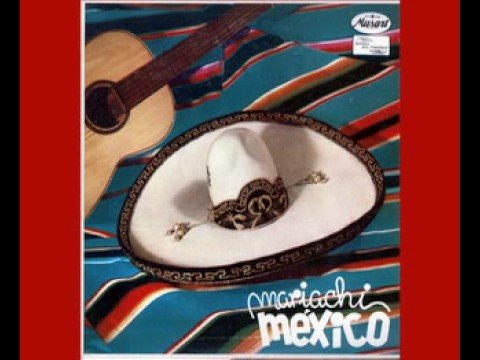 Mariachi Mexico  Cielito Lindo