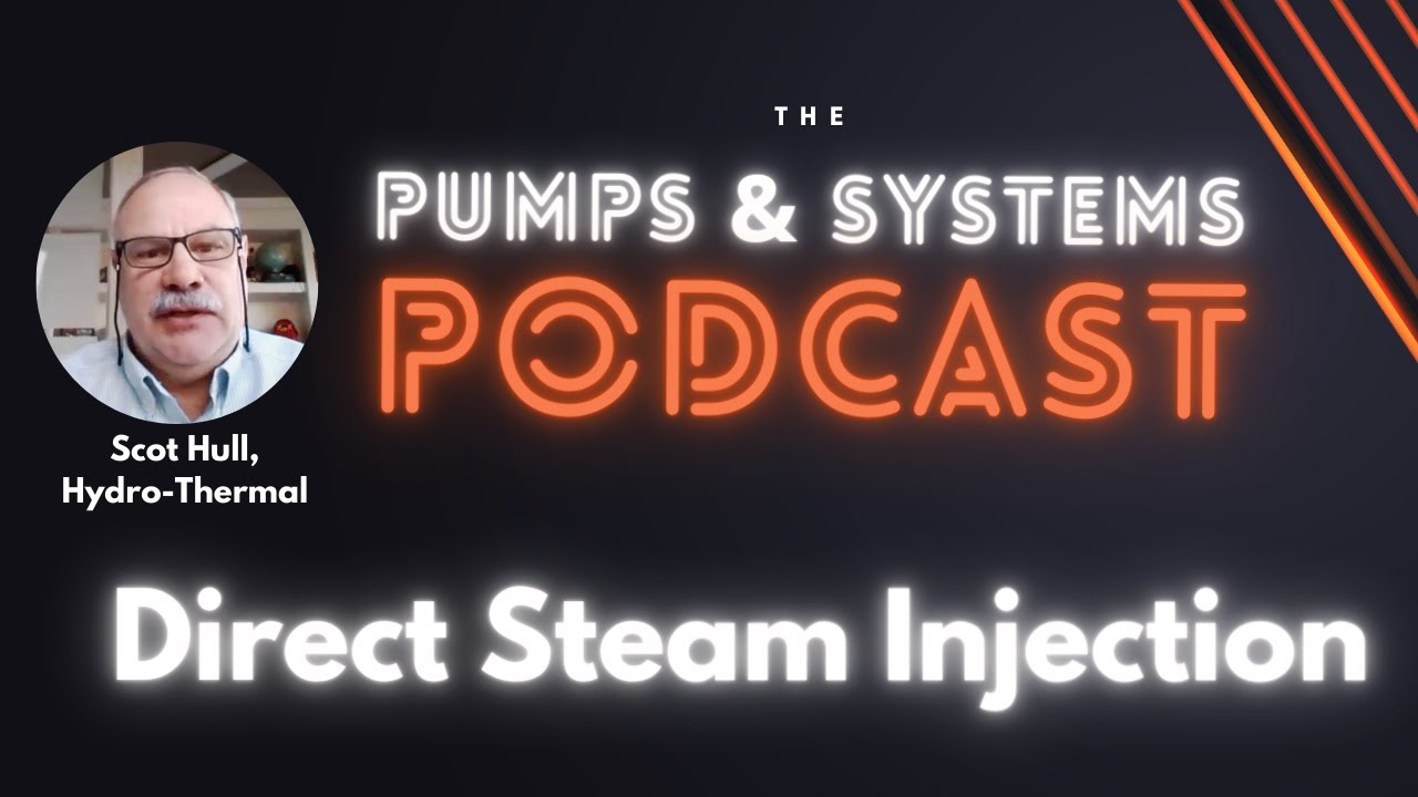 Direct Steam Injection [Pumps & Systems Podcast, Episode 98] - YouTube