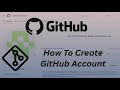 How To Create GitHub Account (2025) Ful Tutorial