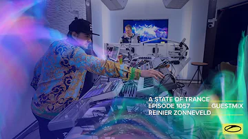 Reinier Zonneveld - A State Of Trance Episode 1057 Guest Mix