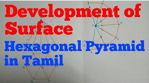 Development of surface of Hexagonal Pyramid in tamil engineering graphics