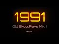1991 old skool rave mix ii