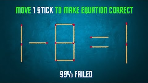 Move only 1 stick to make equation correct, Matchstick puzzle 1-8=1