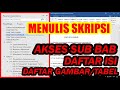 DOKUMEN RAPI! Membuat sub bab mudah diakses, daftar isi, daftar gambar, daftar tabel yang otomatis