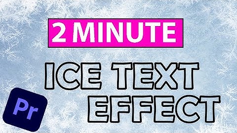 How To Add ICE Text Effect To Your Video In Adobe Premiere Pro ( Fast Tutorial) | The Editor