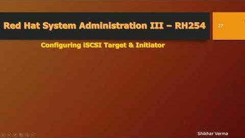 iSCSI Target & Initiator in RHEL 7 - Part 1