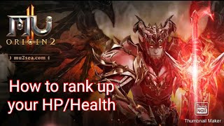 MU ORIGINS 2 | HOW TO UPGRADE / RANK UP YOUR HEALTH / HP