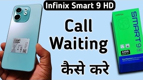 Infinix Smart 9 HD call waiting kaise kare, how to enable call waiting in Infinix, turn on call wait