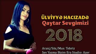 Ulviyye Hacizade - Qaytar Sevgimizi | Azeri Music [OFFICIAL] Resimi