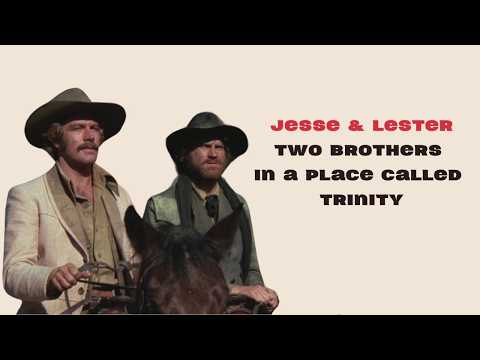 JESSE & LESTER: TWO BROTHERS IN A PLACE CALLED TRINITY