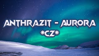 Anthrazit – Aurora (CZ subtitles)